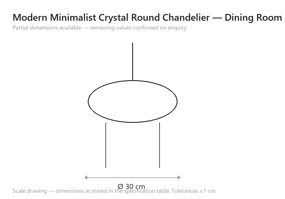 Modern Minimalist Crystal Round Chandelier — Dining Room — scale drawing, Ø 30 cm