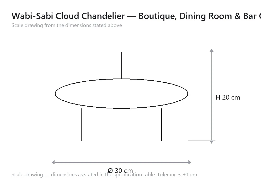 Wabi-Sabi Cloud Chandelier — Boutique, Dining Room & Bar Counter — scale drawing, Ø 30 cm × H 20 cm