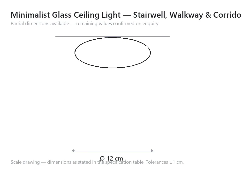 Minimalist Glass Ceiling Light — Stairwell, Walkway & Corridor — 尺寸图，Ø 12 cm
