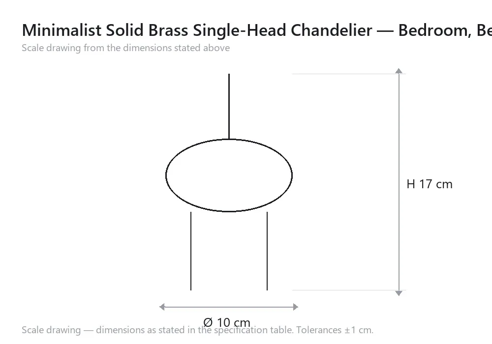 Minimalist Solid Brass Single-Head Chandelier — Bedroom, Bedside & Dining Room — scale drawing, Ø 10 cm × H 17 cm